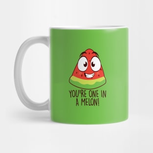 You're one in a melon Mug